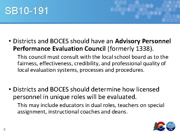 SB 10 -191 • Districts and BOCES should have an Advisory Personnel Performance Evaluation SB 10 -191 • Districts and BOCES should have an Advisory Personnel Performance Evaluation