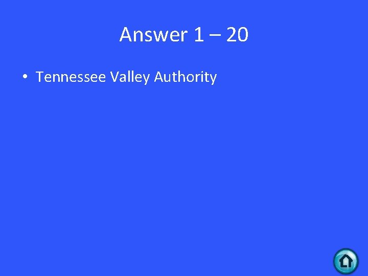 Answer 1 – 20 • Tennessee Valley Authority 