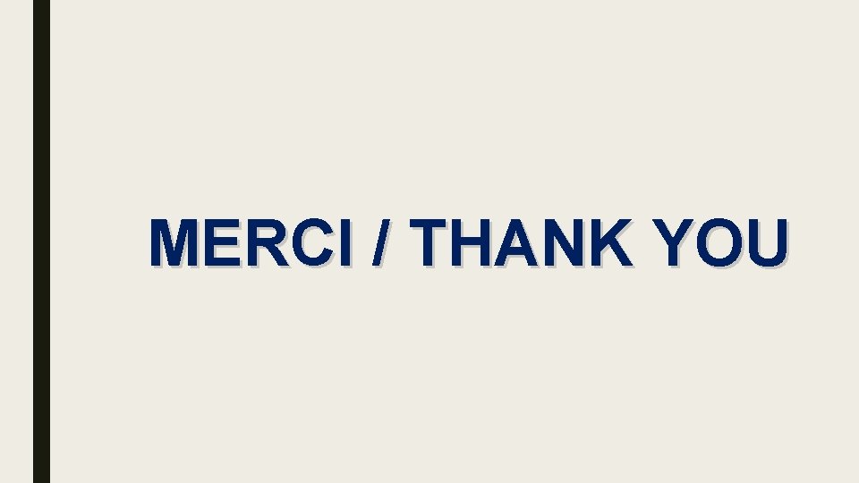 MERCI / THANK YOU 