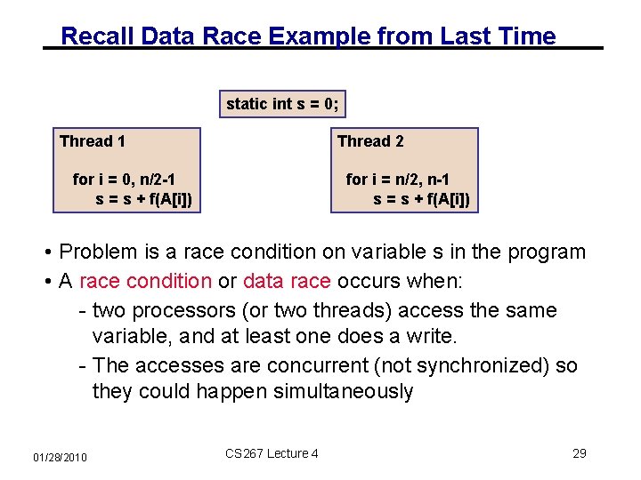 Recall Data Race Example from Last Time static int s = 0; Thread 1