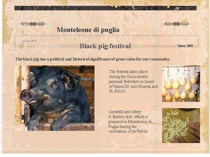 Monteleone di puglia Black pig festival The black pig has a political and historical