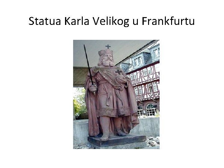 Statua Karla Velikog u Frankfurtu 