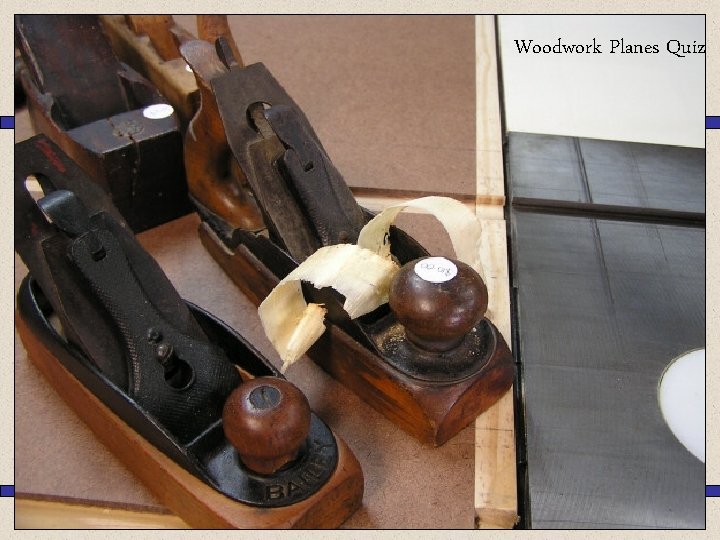 Woodwork Planes Quiz 