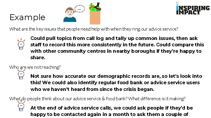 Example What are the key issues that people need help with when they ring