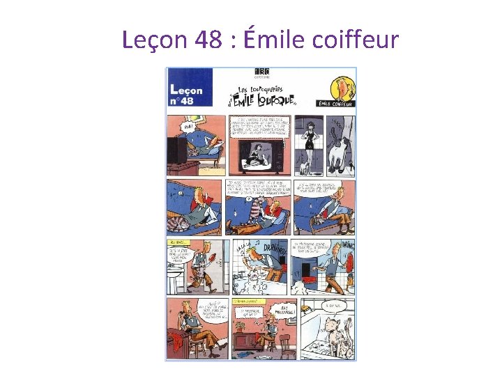 Leçon 48 : Émile coiffeur 
