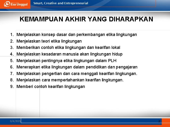 KEMAMPUAN AKHIR YANG DIHARAPKAN 1. 2. 3. 4. 5. 6. 7. 8. 9. Menjelaskan