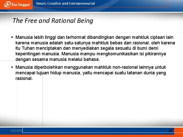 The Free and Rational Being § Manusia lebih tinggi dan terhormat dibandingkan dengan mahkluk