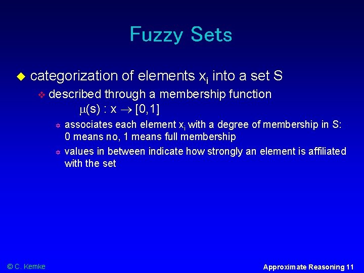 Fuzzy Sets categorization of elements xi into a set S described through a membership