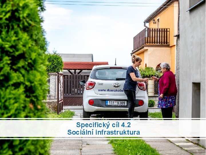 Specifický cíl 4. 2 Sociální infrastruktura 