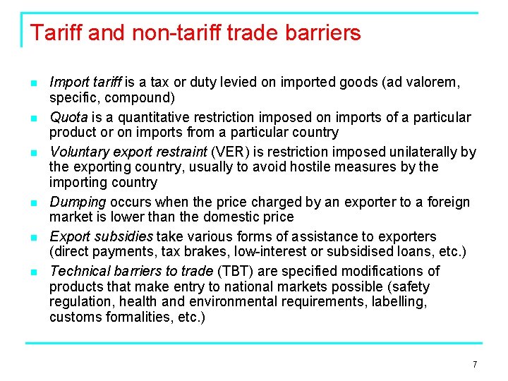 Tariff and non-tariff trade barriers n n n Import tariff is a tax or