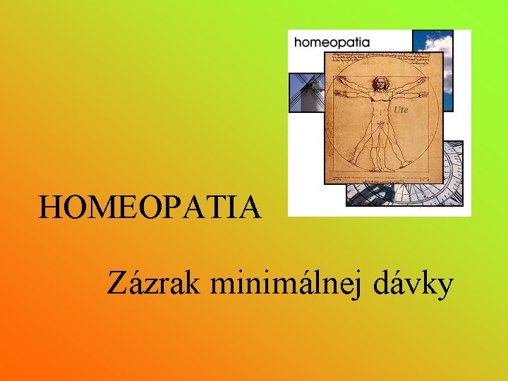HOMEOPATIA Zázrak minimálnej dávky 