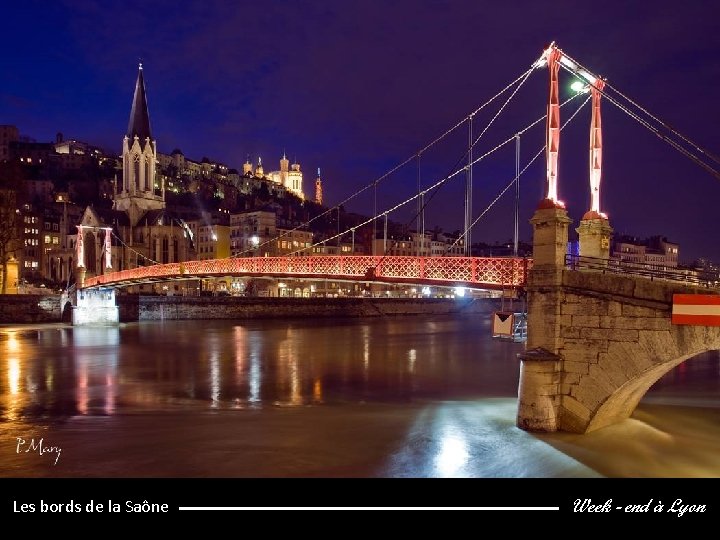 Les bords de la Saône Week - end à Lyon 