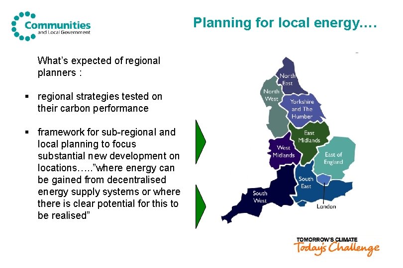 Planning for local energy…. What’s expected of regional planners : § regional strategies tested