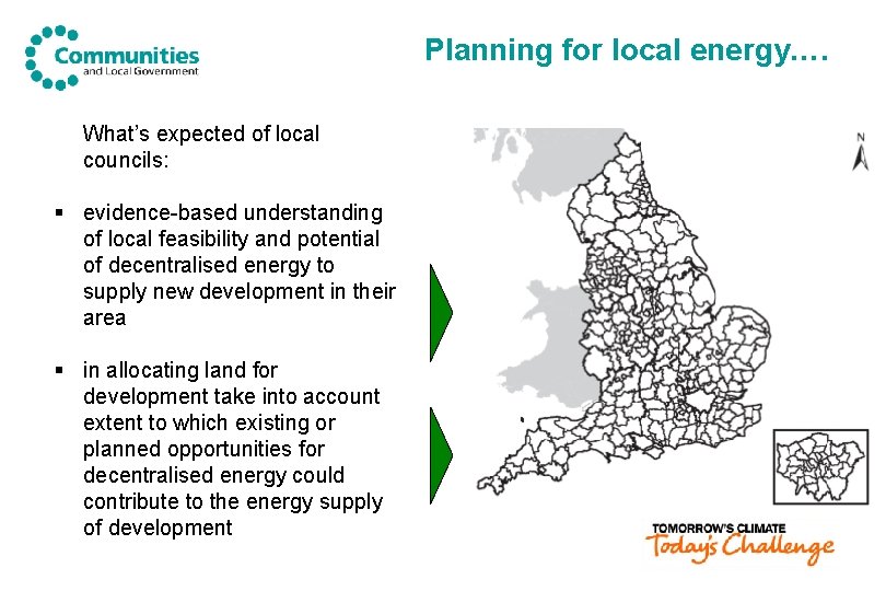 Planning for local energy…. What’s expected of local councils: § evidence-based understanding of local