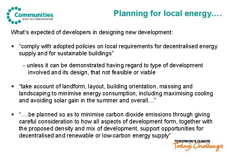 Planning for local energy…. What’s expected of developers in designing new development: § “comply