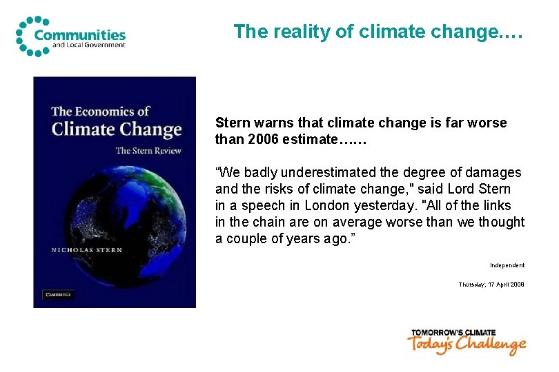 The reality of climate change…. Stern warns that climate change is far worse than