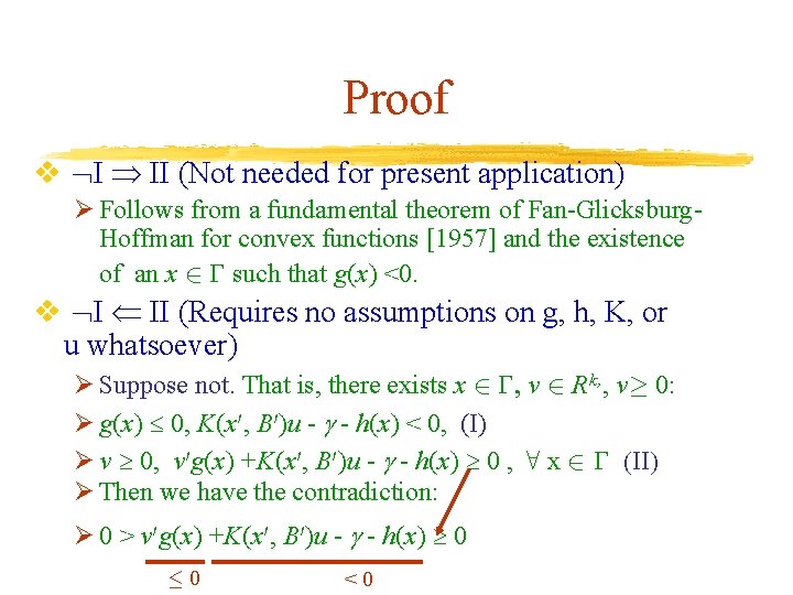 Proof v I II (Not needed for present application) Ø Follows from a fundamental Proof v I II (Not needed for present application) Ø Follows from a fundamental