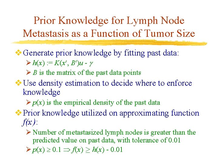 Prior Knowledge for Lymph Node Metastasis as a Function of Tumor Size v Generate Prior Knowledge for Lymph Node Metastasis as a Function of Tumor Size v Generate