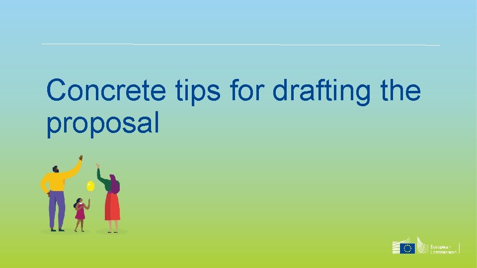 Concrete tips for drafting the proposal 