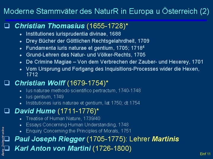 Moderne Stammväter des Natur. R in Europa u Österreich (2) q Christian Thomasius (1655