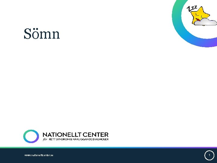 Sömn www. nationelltcenter. se 1 