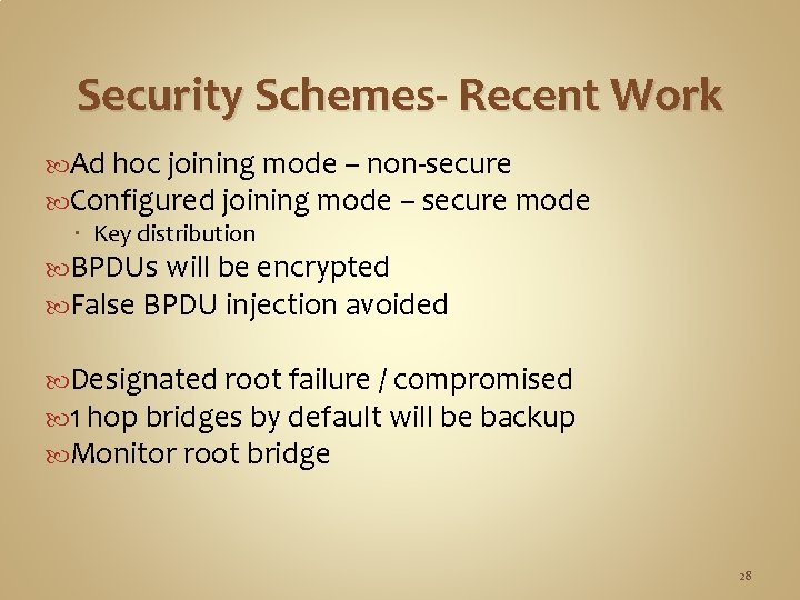 Security Schemes- Recent Work Ad hoc joining mode – non-secure Configured joining mode – Security Schemes- Recent Work Ad hoc joining mode – non-secure Configured joining mode –