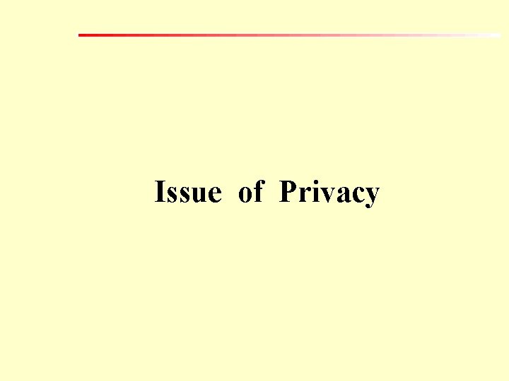 Issue of Privacy 