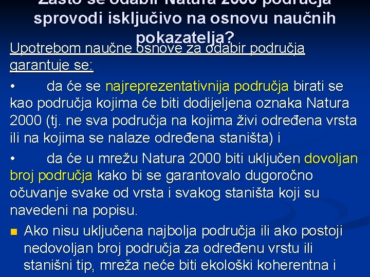 Zašto se odabir Natura 2000 područja sprovodi isključivo na osnovu naučnih pokazatelja? Upotrebom naučne