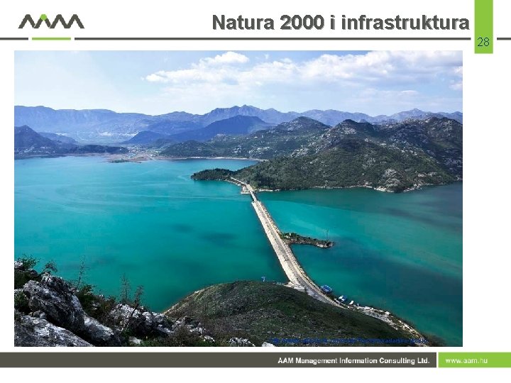 Natura 2000 i infrastruktura 28 http: //www. alfa-tours. com/new/? tours=skadarsko-jezero 