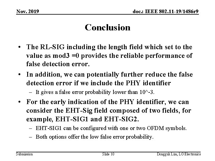 Nov. 2019 doc. : IEEE 802. 11 -19/1486 r 9 Conclusion • The RL-SIG