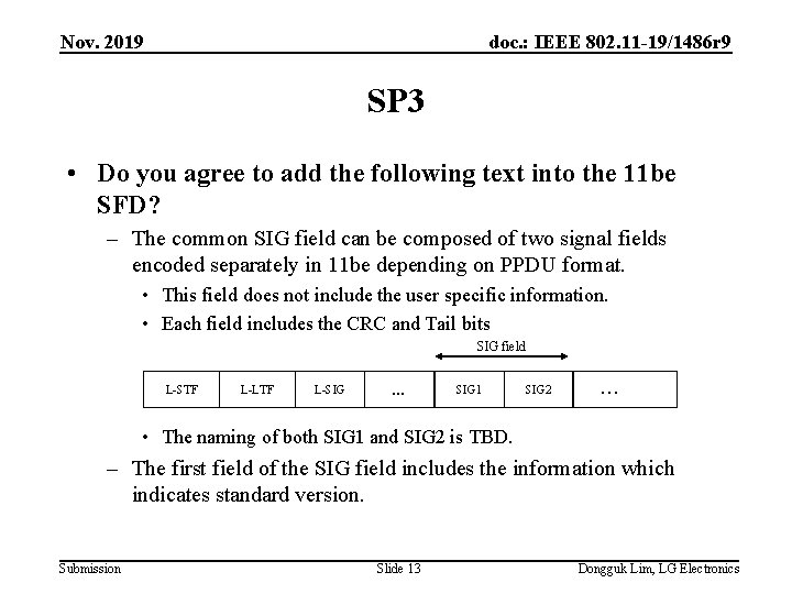 Nov. 2019 doc. : IEEE 802. 11 -19/1486 r 9 SP 3 • Do