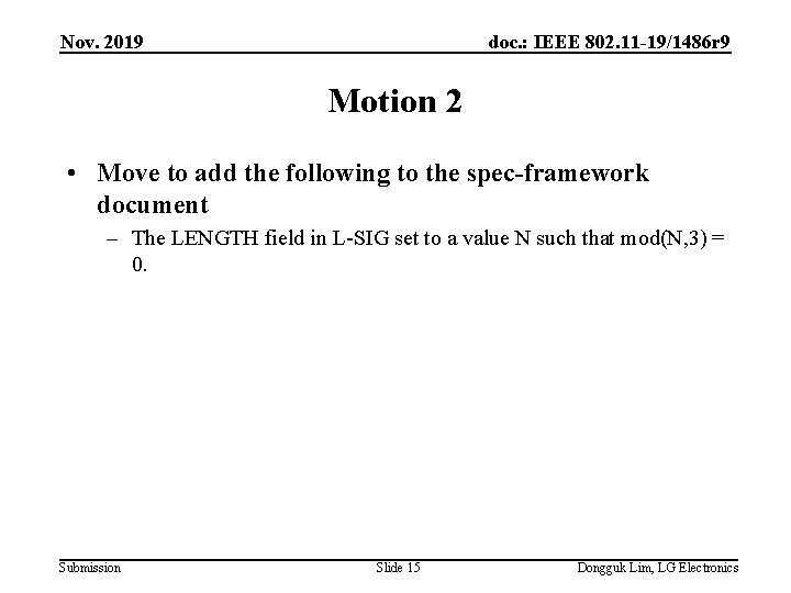 Nov. 2019 doc. : IEEE 802. 11 -19/1486 r 9 Motion 2 • Move