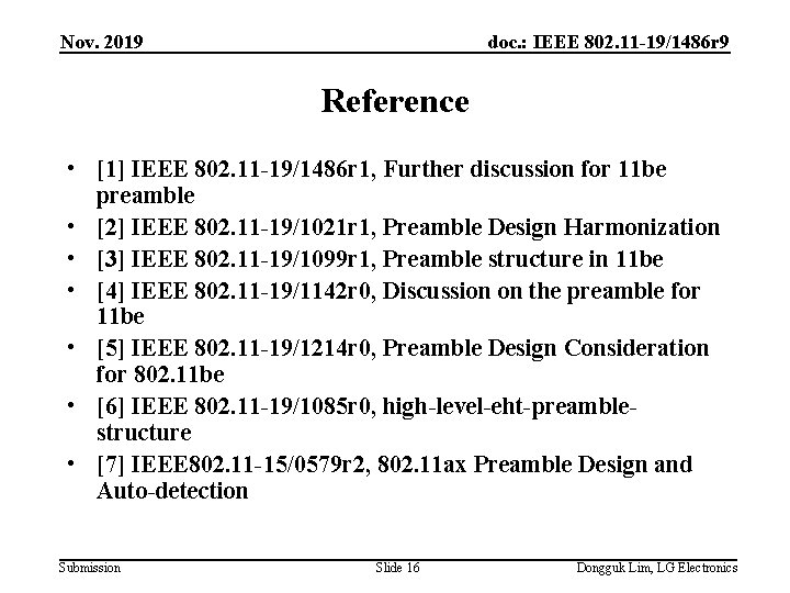 Nov. 2019 doc. : IEEE 802. 11 -19/1486 r 9 Reference • [1] IEEE