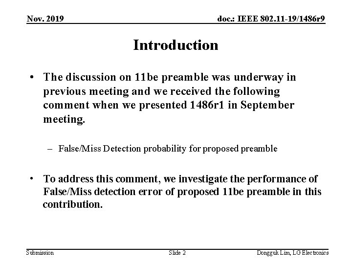 Nov. 2019 doc. : IEEE 802. 11 -19/1486 r 9 Introduction • The discussion