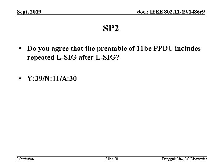 Sept. 2019 doc. : IEEE 802. 11 -19/1486 r 9 SP 2 • Do