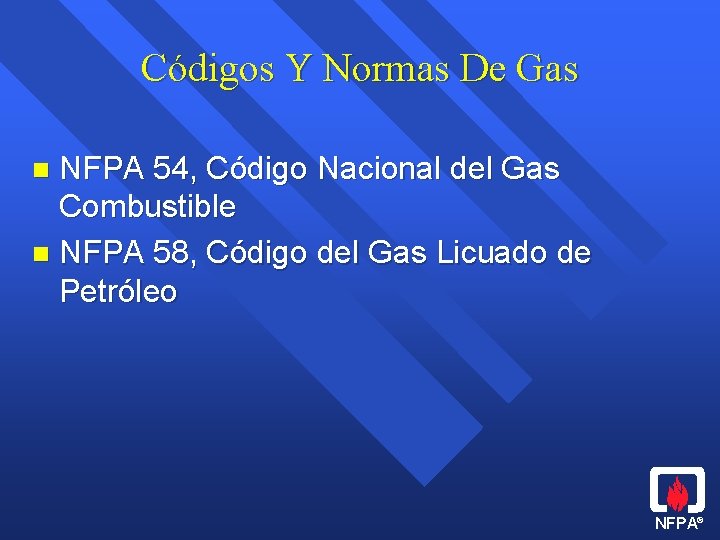 Códigos Y Normas De Gas NFPA 54, Código Nacional del Gas Combustible n NFPA