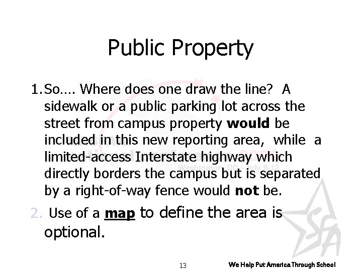 Public Property 1. So…. Where does one draw the line? A sidewalk or a