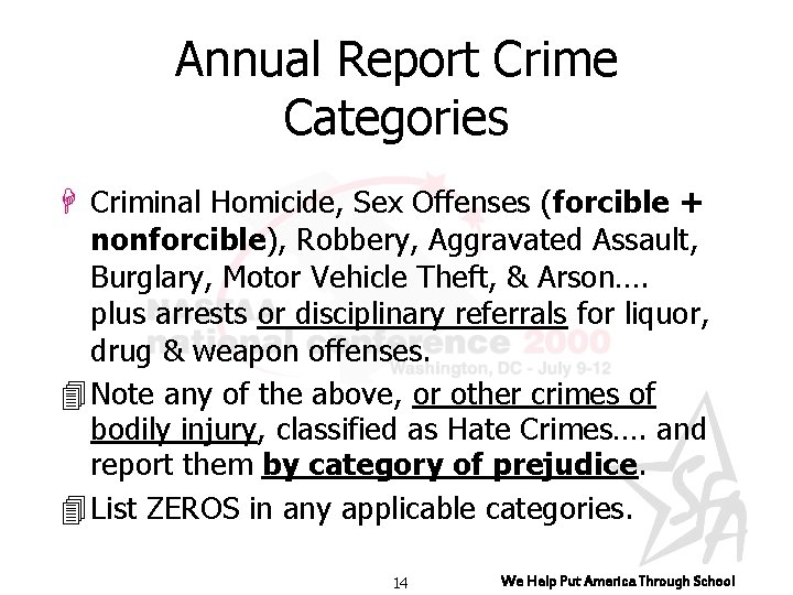 Annual Report Crime Categories H Criminal Homicide, Sex Offenses (forcible + nonforcible), Robbery, Aggravated