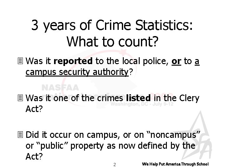 3 years of Crime Statistics: What to count? 3 Was it reported to the