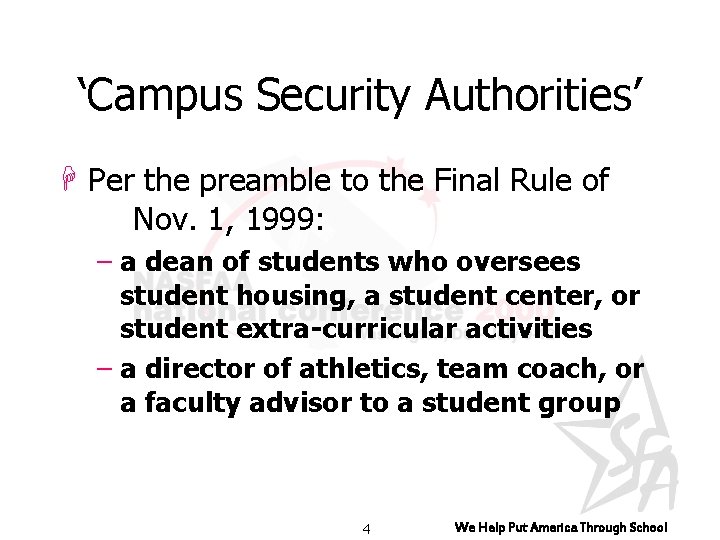 ‘Campus Security Authorities’ H Per the preamble to the Final Rule of Nov. 1,