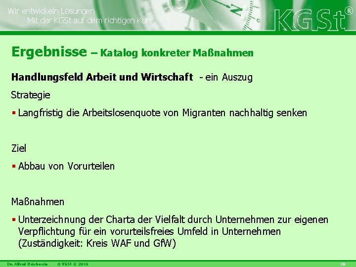 Wir entwickeln Lösungen Mit der KGSt auf dem richtigen Kurs ® Ergebnisse – Katalog