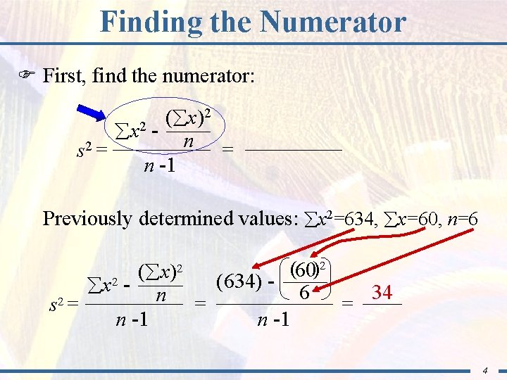 Finding the Numerator F First, find the numerator: 2 ( x) x 2 -