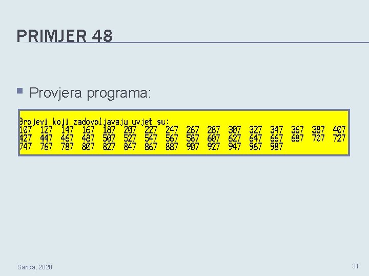 PRIMJER 48 § Provjera programa: Sanda, 2020. 31 