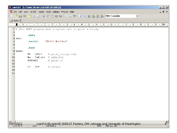 1/21/2022 cse 410 -05 -spim © 2006 -07 Perkins, DW Johnson and University of