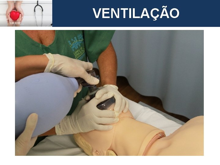 European Resuscitation Council VENTILAÇÃO B 