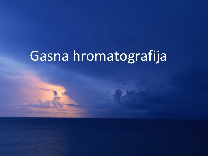 Gasna hromatografija 