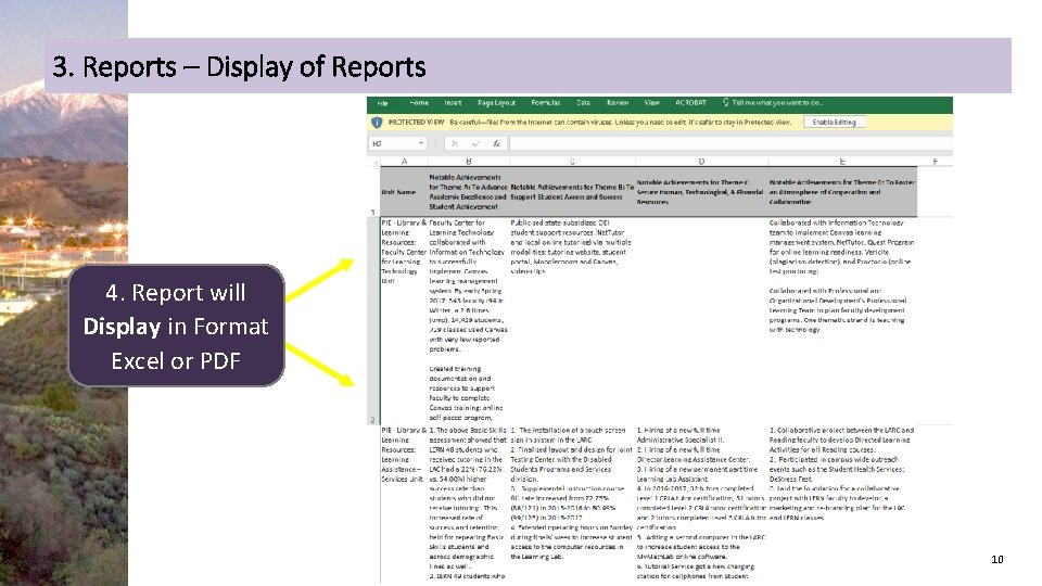 3. Reports – Display of Reports 4. Report will Display in Format Excel or