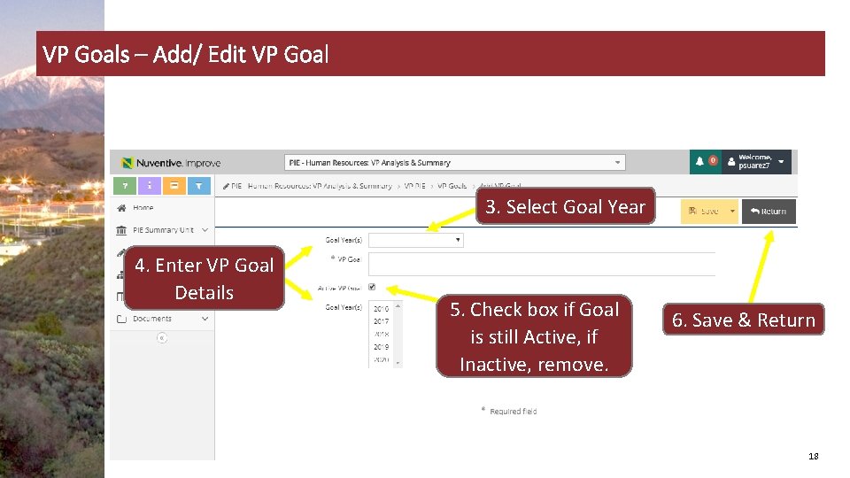 VP Goals – Add/ Edit VP Goal 3. Select Goal Year 4. Enter VP