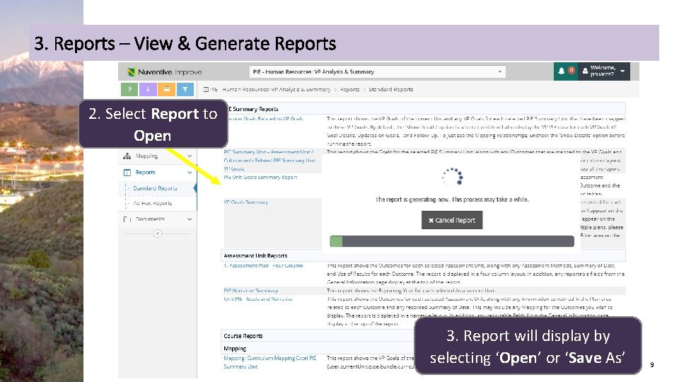 3. Reports – View & Generate Reports 2. Select Report to Open 3. Report