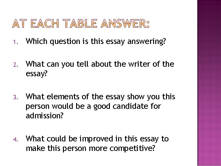 1. Which question is this essay answering? 2. What can you tell about the 1. Which question is this essay answering? 2. What can you tell about the